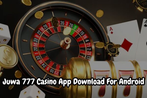 Juwa 777 Casino App